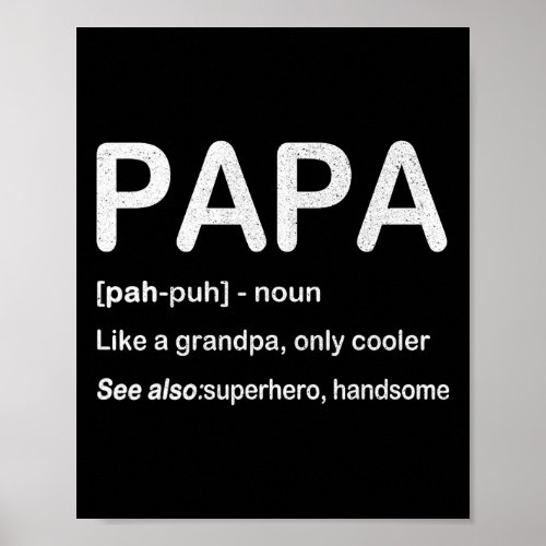 Papa Like A Grandpa Only Cooler Fathers Day Gift T Poster
