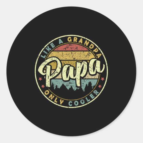 Papa Like A Grandpa Only Cooler Funny Fathers Day  Classic Round Sticker