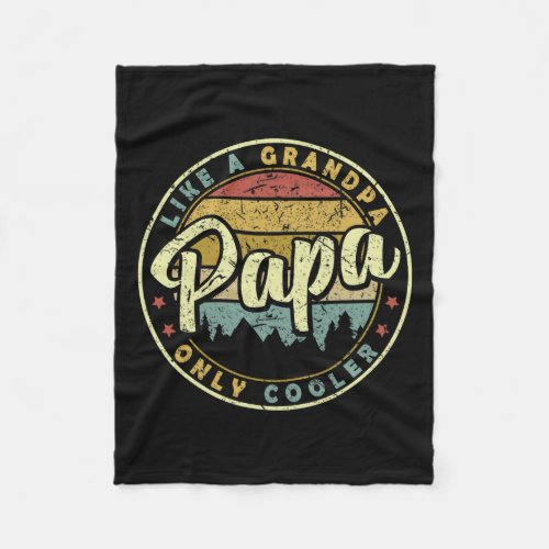 Papa Like A Grandpa Only Cooler Funny Fathers Day  Fleece Blanket