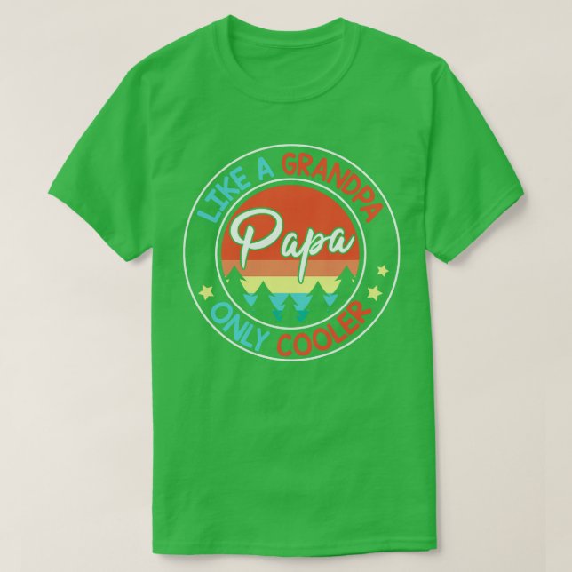 Papa Like A Grandpa Only Cooler Happy Me You Hus F T-Shirt (Design Front)