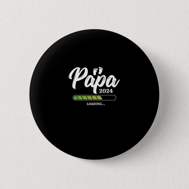 Papa Loading 2024 Button (Front)