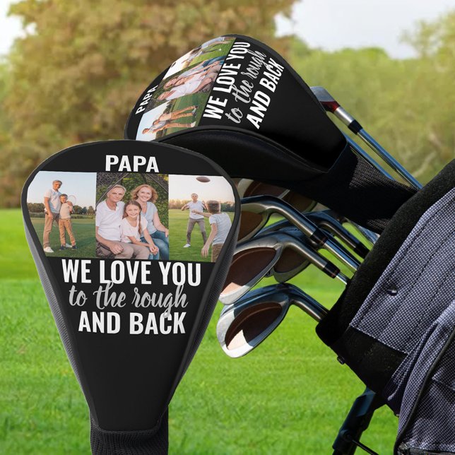 Papa Love You to the Rough and Back | 3 Photo Golf Head Cover (Creator Uploaded)