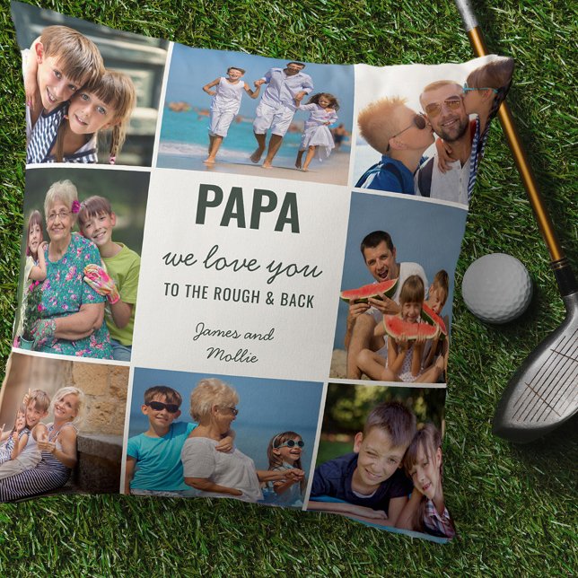 Papa Love you to the Rough and Back 8 Photo Green Throw Pillow (Creator Uploaded)