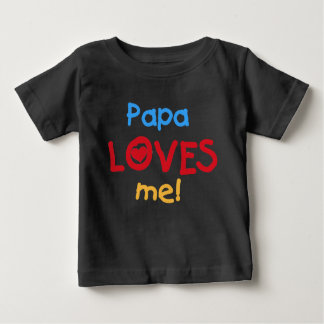 Papa Loves Me Baby T-Shirt