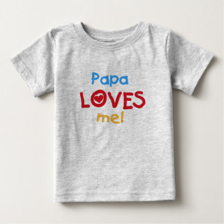Papa Loves Me Baby T-Shirt