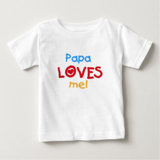 Papa Loves Me Baby T-Shirt