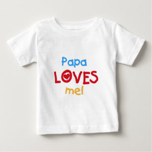 Papa Loves Me Baby T-Shirt