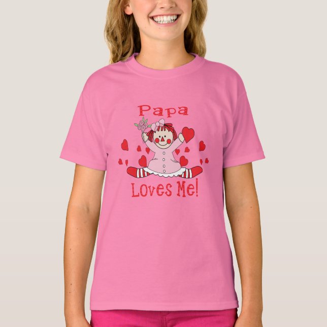 Papa Love's me Rag Doll T-Shirt (Front)