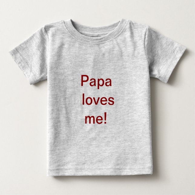 Papa loves me shirt (Front)