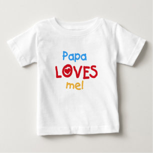 Papa Loves Me T-shirts and Gifts