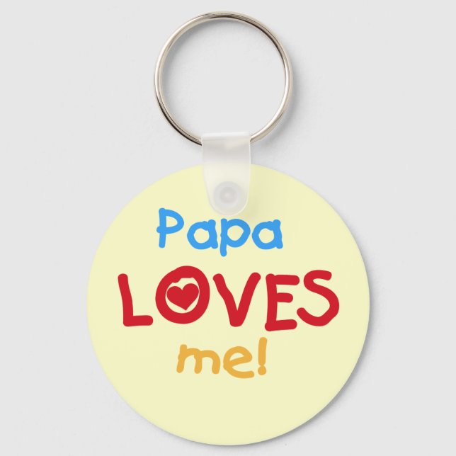 Papa Loves Me T-shirts and Gifts Keychain (Front)