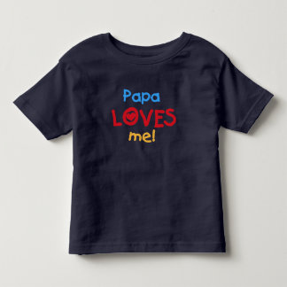 Papa Loves Me Toddler T-shirt