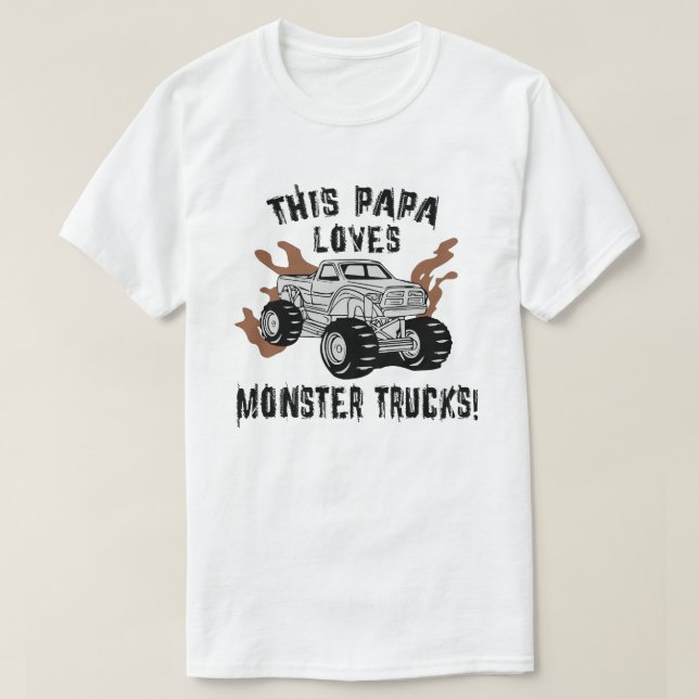 Papa Loves Monster Trucks T-Shirt (Design Front)