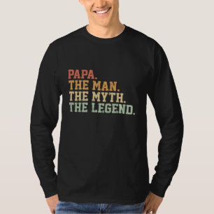 Papa Man Myth Legend For Funny Father Gift T-Shirt