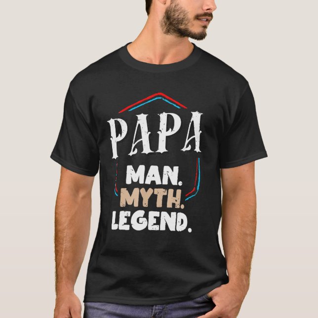 Papa, Man, Myth, Legend ,funny Father's Day Men T-Shirt (Front)