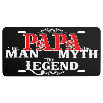 Papa Man Myth Legend License Plate by StargazerDesigns at Zazzle