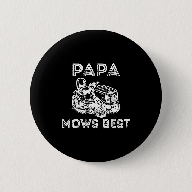 Papa Mows Funny Lawn Mower Father's Day Grandpa  Button (Front)