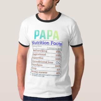 Papa Nutrition Facts Funny T-Shirt  