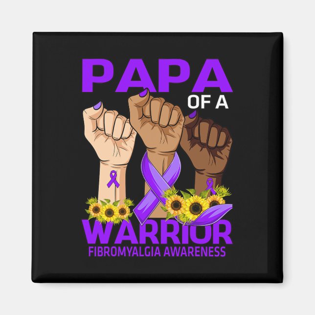 Papa Of A Warrior Fibromyalgia Awareness Sunflower Magnet (Front)