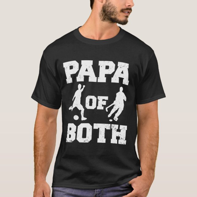 Papa Of Both Funny Soccer Hockey Papa  T-Shirt (Front)