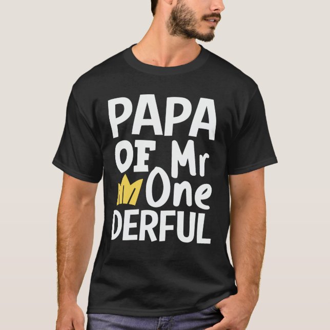 Papa of Mr Onederful 1st Birthday Party Matching F T-Shirt (Front)