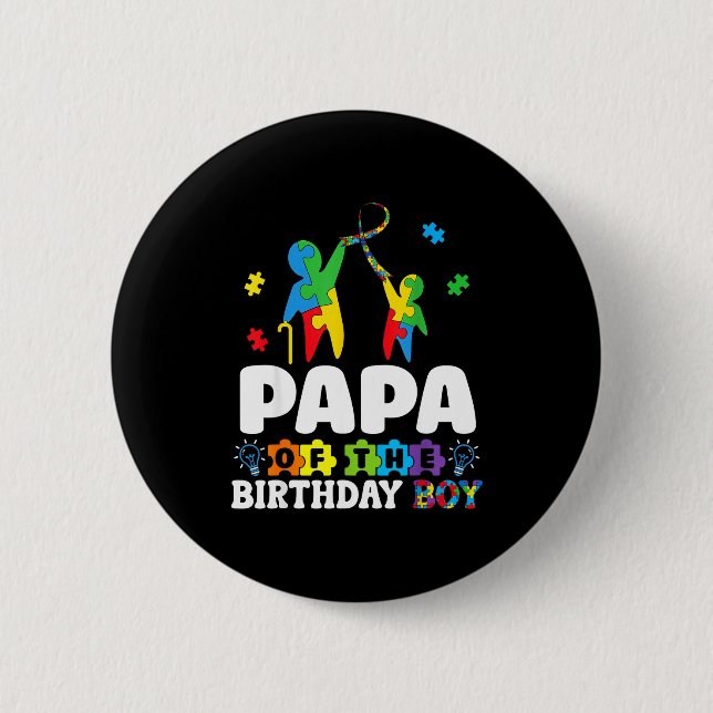 Papa Of The Birthday Boy Autism Awareness Support  Button (Front)