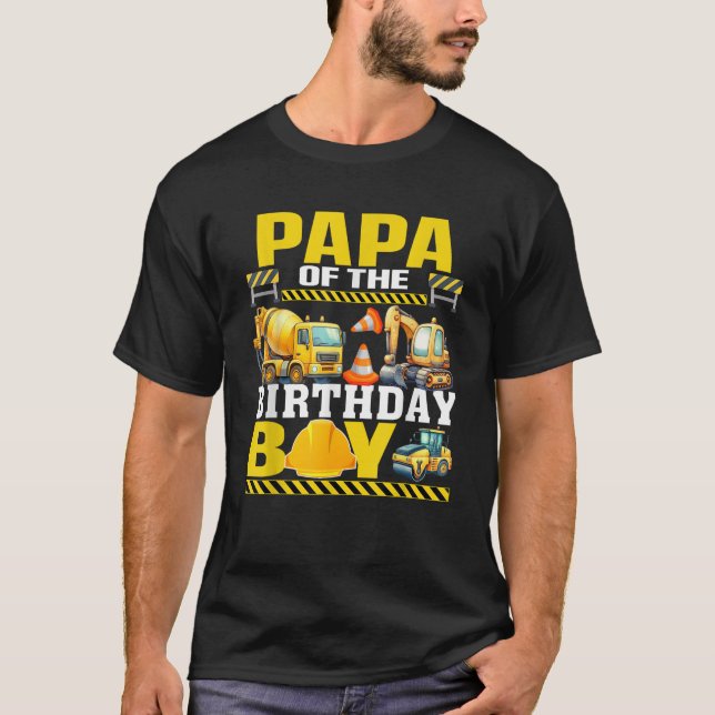 Papa Of The Birthday Boy Construction Worker Birth T-Shirt (Front)