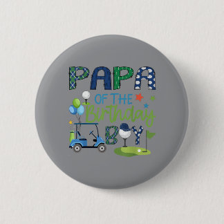 Papa Of The Birthday Boy Hole In One Golf Sport Button