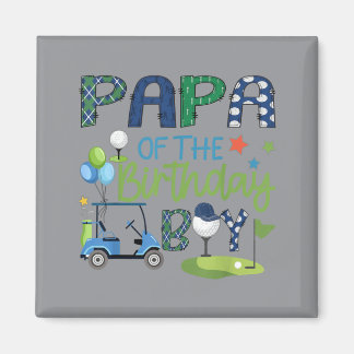Papa Of The Birthday Boy Hole In One Golf Sport Magnet