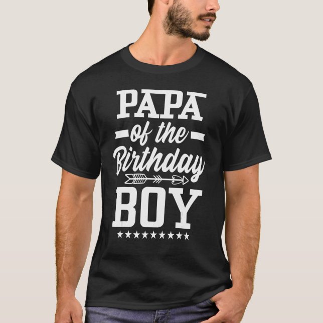 Papa Of The Birthday Boy Love Celebration B Day Fa T-Shirt (Front)