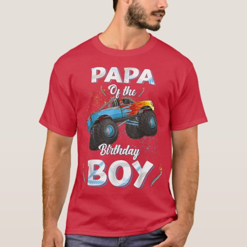 Papa Of The Birthday Boy Monster Truck Bday Men Da T_Shirt