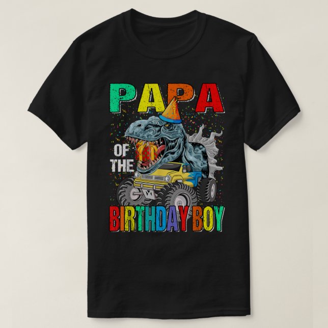 Papa Of The Birthday Boy Monster Truck Dinosaur  T-Shirt (Design Front)
