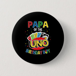 Papa Of The Birthday Boy Uno Game B-day Family Par Button