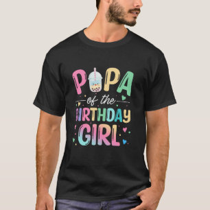 Papa Of The Birthday Girl Bubble Boba Tea Party Fa T-Shirt