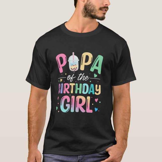 Papa Of The Birthday Girl Bubble Boba Tea Party Fa T-Shirt (Front)
