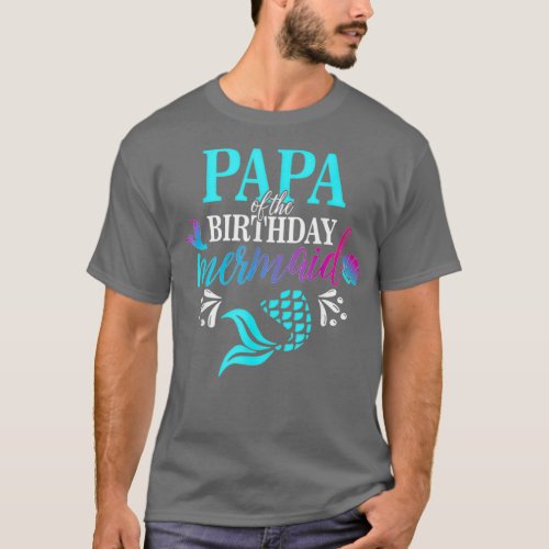 Papa Of The Birthday Mermaid Matching Family T_Shirt