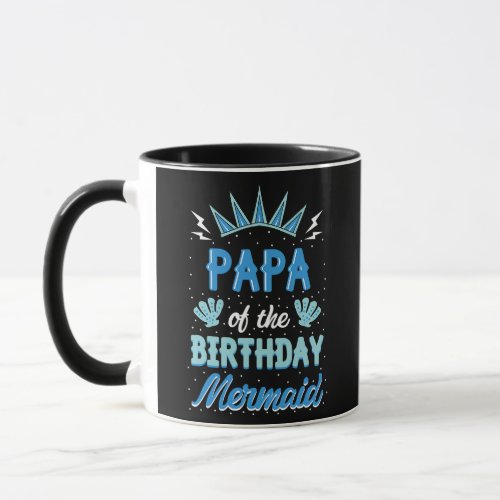 Papa of the Birthday Mermaid Party Bday Mug
