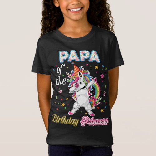 Papa Of The Birthday Princess Happy Dabbing Unicor T_Shirt