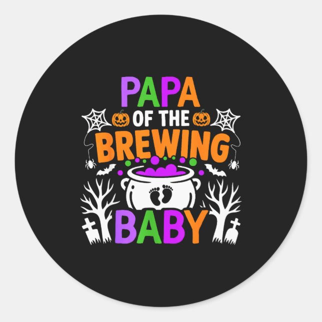 Papa Of The Brewing Baby Halloween Costume  Classic Round Sticker (Front)