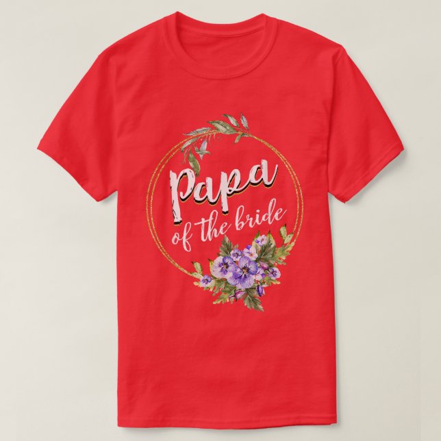 Papa Of The Bride Wedding Bridal Shower Papa Match T-Shirt (Design Front)
