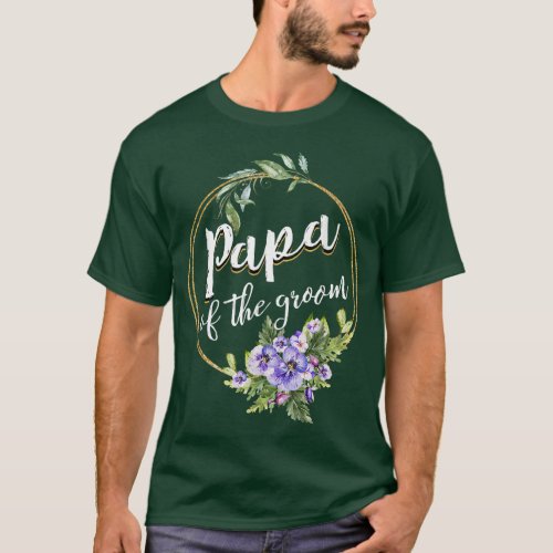 Papa Of The Groom Wedding Bachelor Party Papa Matc T_Shirt