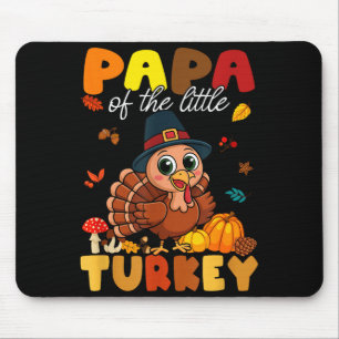 Papa Of The Little Turkey Thanksgiving Baby Shower Mouse Pad