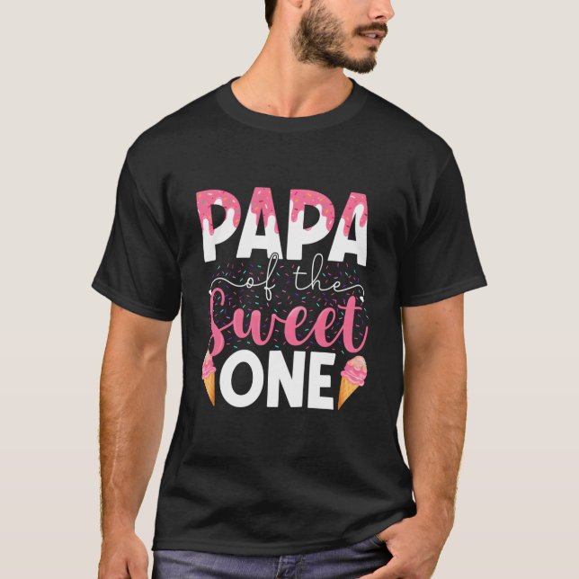 Papa Of The Sweet One Ice Cream Family Py T-Shirt (Front)