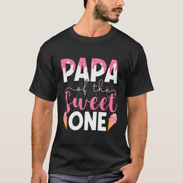 Papa Of The Sweet One Ice Cream Matching Family Pa T-Shirt (Front)