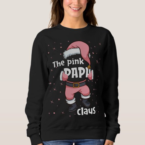 Papa Pink Santa Claus Family Matching Christmas Pa Sweatshirt