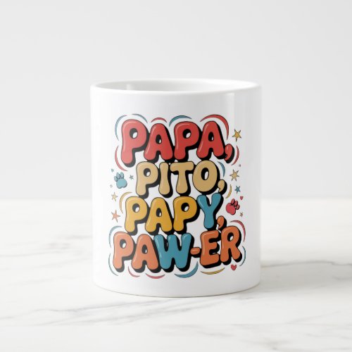 Papa Pito Pappy Pawer Giant Coffee Mug