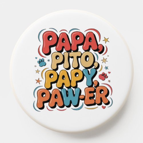Papa Pito Pappy Pawer PopSocket