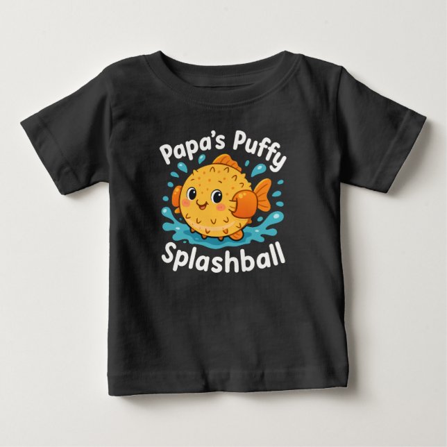 Papa’s Puffy Splashball Funny Water Fish Baby T-Shirt (Front)