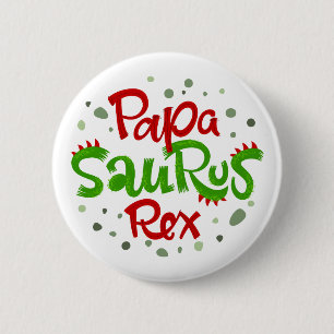 Papa Saurus Rex Graphic Button