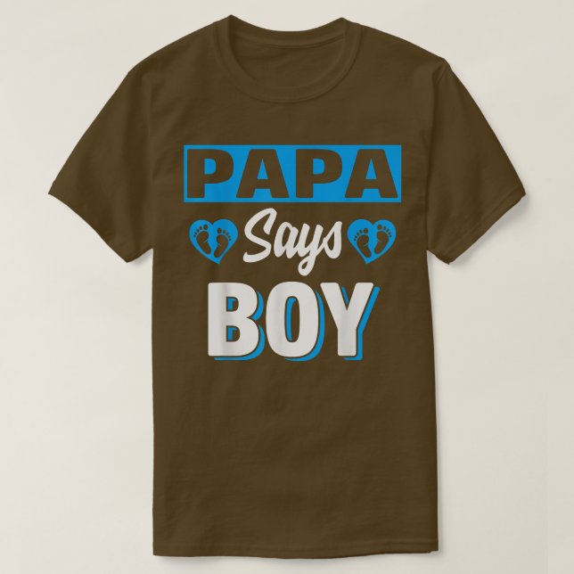 Papa Says Boy Cute Gender Reveal Team Blue Baby Pa T-Shirt (Design Front)